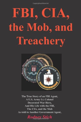 FBI, CIA, the Mob, and Treachery