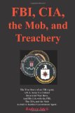 FBI, CIA, the Mob, and Treachery
