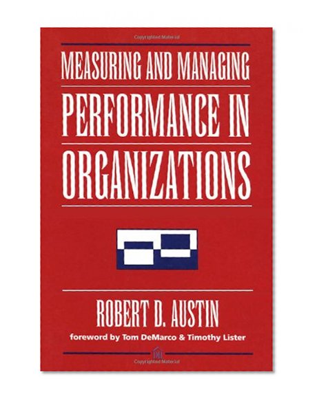 Measuring and Managing Performance in Organizations