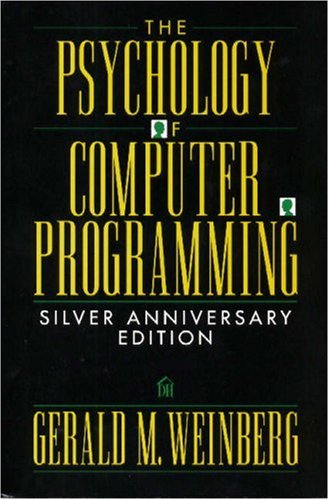 Book Cover The Psychology of Computer Programming: Silver Anniversary Edition