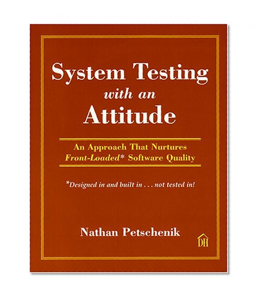 System Testing With an Attitude