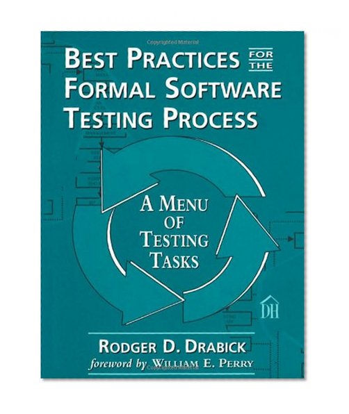 Best Practices for the Formal Software Testing Process: A Menu of Testing Tasks
