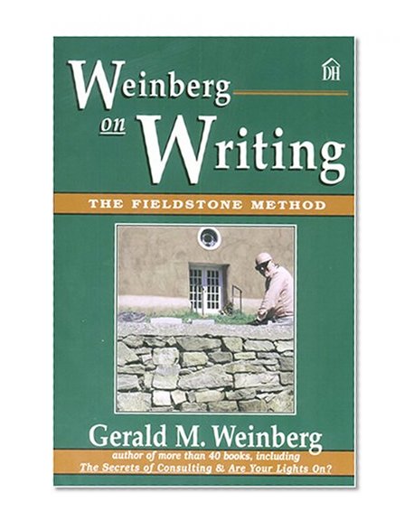 Weinberg on Writing: The Fieldstone Method