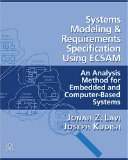 Systems Modeling and Requirements Specification Using ECSAM: An Analysis Method for Embedded and Computer-Based Systems