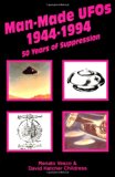 Man-Made UFOs, 1944-1994: Fifty Years of Suppression