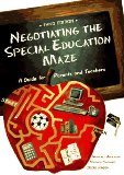 Negotiating the Special Education Maze: A Guide for Parents and Teachers