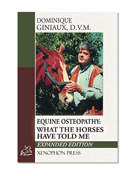 Equine Osteopathy: What the Horses Have Told Me