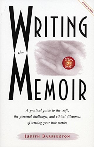 Book Cover Writing the Memoir: From Truth to Art, Second Edit