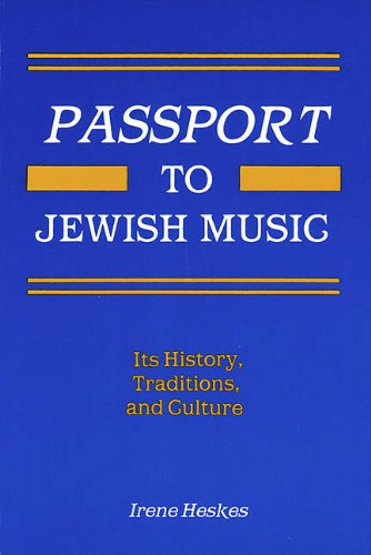 Passport to Jewish Music (Ethnic and Immigration History Series)