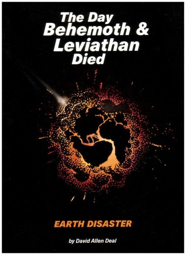The Day Behemoth & Leviathan Died: Earth Disaster