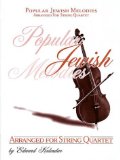 Popular Jewish Melodies For String Quartet: Score & Pull out Parts