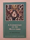 A Commentary on the Mutus Liber (Hermetic Research Series)