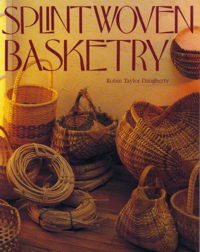 Splint Woven Basketry