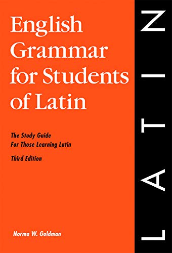 Book Cover LATIN, ENGLISH GRAMMAR FOR STUDENTS OF LATIN, 3RD ED. (English Grammar Series)