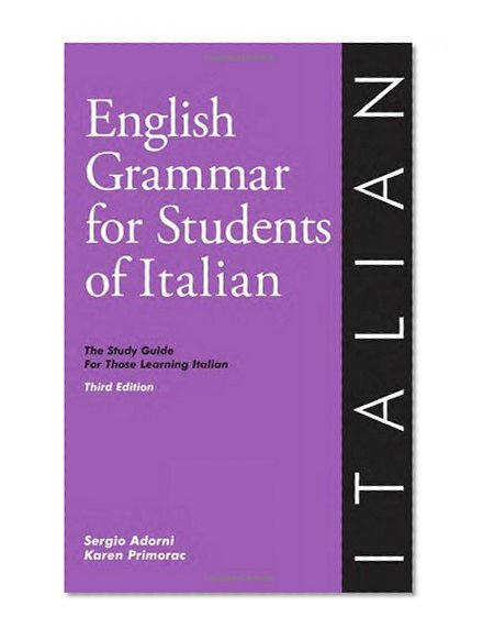 Book Cover English Grammar for Students of Italian: The Study Guide for Those Learning Italian, Third edition (O&H Study Guides)