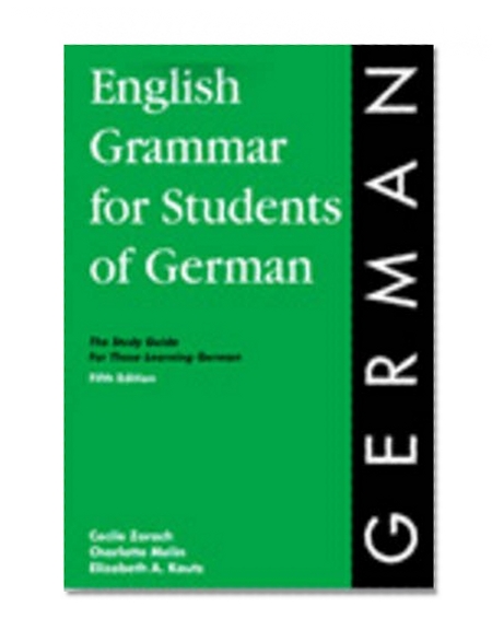 Book Cover English Grammar for Students of German: The Study Guide for Those Learning German (O&H Study Guides)