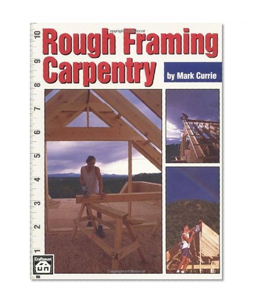 Rough Framing Carpentry