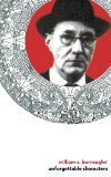 William S. Burroughs' Unforgettable Characters: Lola "La Chata" & BernabÃ© Jurado