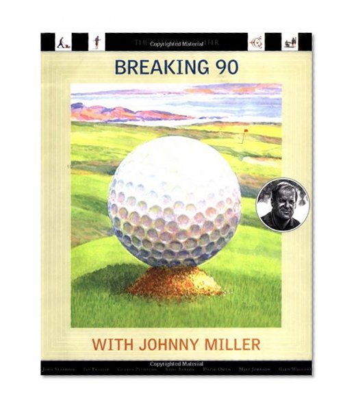 Breaking 90 with Johnny Miller: The Callaway Golfer (series)