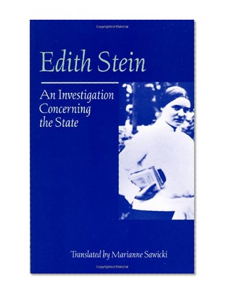 An Investigation Concerning the State (The Collected Works of Edith Stein, vol. 10)