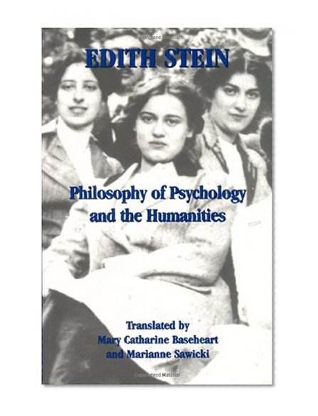 Philosophy of Psychology and the Humanities (Stein, Edith//the Collected Works of Edith Stein) (v. VII)