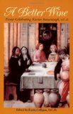 A Better Wine: Essays Celebrating Kieran Kavanaugh O.C.D. (Carmelite Studies)