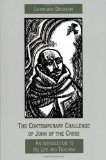 The Contemporary Challenge of John of the Cross: An Introduction to His Life and Teaching