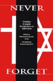 Never Forget: Christian and Jewish Perspectives on Edith Stein (Carmelite Studies #7)