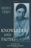 Knowledge and Faith (The Collected Works of Edith Stein, vol. 8) (Stein, Edith//the Collected Works of Edith Stein)