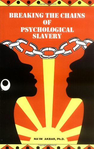 Book Cover Breaking the Chains of Psychological Slavery