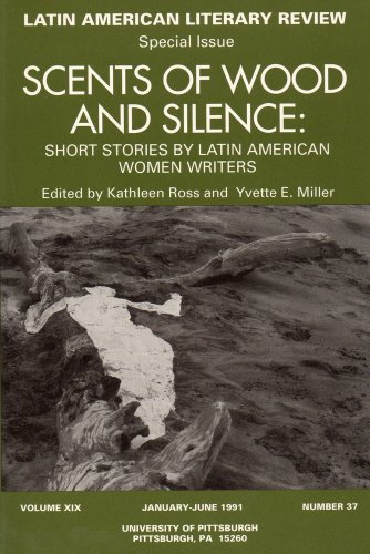 Scents of Wood and Silence: Short Stories by Latin American Women Writers (Discoveries (Latin American Literary Review Pr))