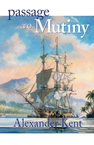Passage to Mutiny (The Bolitho Novels) (Volume 7)