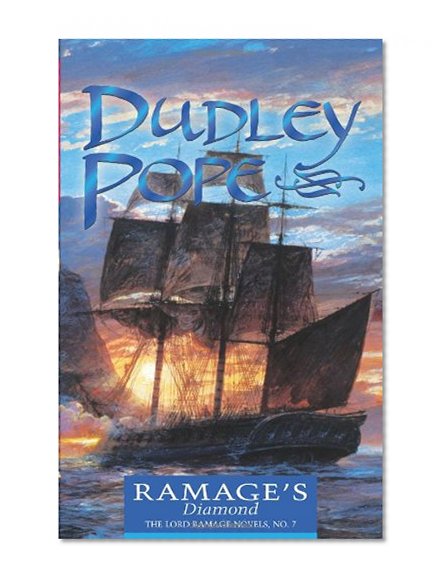 Ramage's Diamond (The Lord Ramage Novels) (Volume 7)