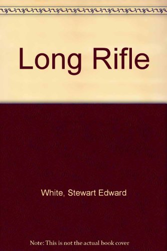 The Long Rifle