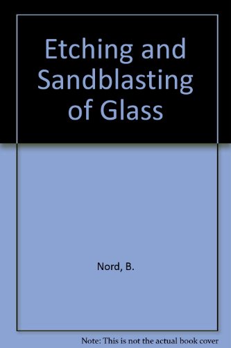 Etching and Sandblasting of Glass