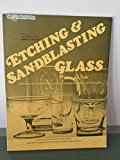 Etching and Sandblasting of Glass