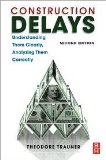 Construction Delays Understanding Them Clearly, Analyzing Them Correctly 2nd (second) edition