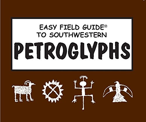 Book Cover Easy Field Guide to Southwestern Petroglyphs (Easy Field Guides)