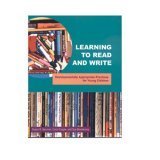 Book Cover Learning To Read And Write : Developmentally Appropriate Practices For Young Children