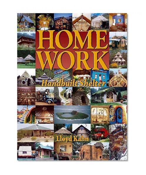 Home Work: Handbuilt Shelter