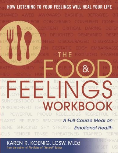 Food and Feelings Workbook: A Full Course Meal on Emotional Health