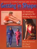 Getting in Shape: 32 Workout Programs for Lifelong Fitness