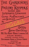 Gardeners and Poultry Keepers Guide and Illustrated Catalogue of W. Cooper, Ltd.: 500 drawings of greenhouses, farm and garden buildings, and rustic furniture