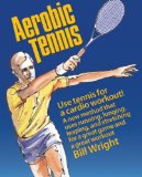 Aerobic Tennis: Use Tennis for a Cardio Workout