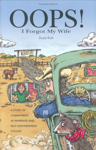Oops! I Forgot My Wife: A Story of Commitment as Marriage and Self-Centeredness Collide