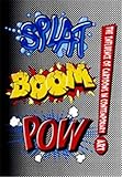 Splat Boom Pow! The Influence of Cartoons in Contemporary Art