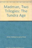 Madman, Two Trilogies: The Tundra Age
