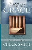 The Gospel According to Grace: A Clear Commentary on the Book of Romans