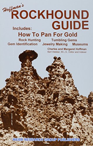 Hoffman's Rockhound Guide: Includes How to Pan for Gold