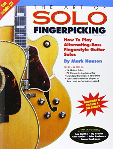 The Art of Solo Fingerpicking: How to Play Alternating-Bass Fingerstyle Guitar Solos (Guitar Books)
